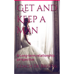 Get and Keep a Man: A Long-term Relationship Perspective