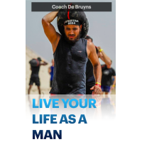 Live Your Life as a Man