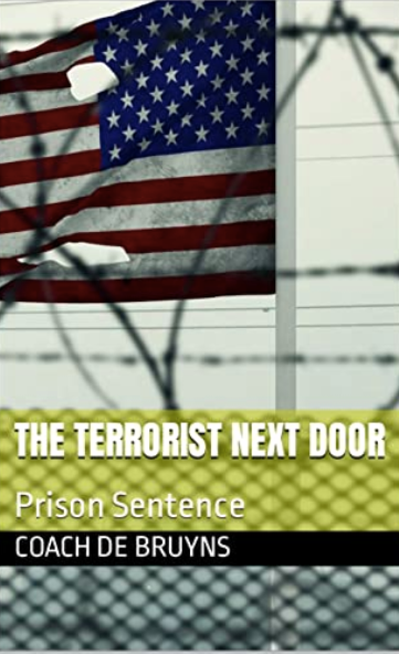 The Terrorist Next Door: Prison Sentence